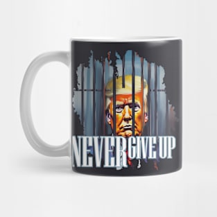 TRUMP  NEVER GIVE UP Mug